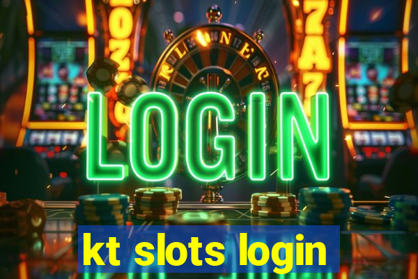 kt slots login